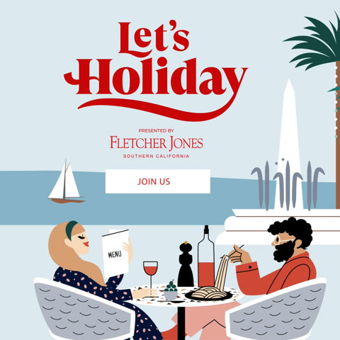 Let's Holiday at Fashion Island Presented by Fletcher Jones | Join Us